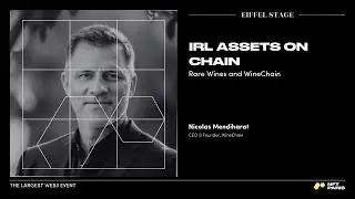 NFT Paris 2024 - IRL assets on chain: Rare Wines and WineChain