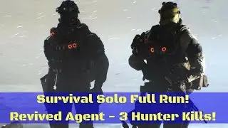 The Division Survival Solo Full Run - Revived Agent and 3 Hunter Kills!