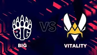 [RU] Vitality vs BIG  | DreamHack Masters Spring 2021