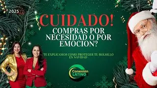 &iquest;Gastas por Emoci&oacute;n? Frena el Impulso Navide&ntilde;oIPodcast Conexi&oacute;n Latinos