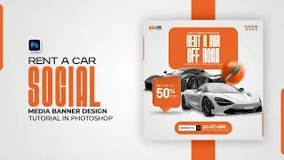 Rent A Car Social Media Banner Design in Adobe Photoshop Tutorial | Graphic-era