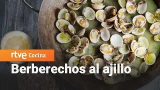 Berberechos al ajillo - La Hora de la 1 | RTVE Cocina