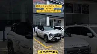 #mitsubishitayninh #mitsubishitrangbang #dst #destinator #laithudst