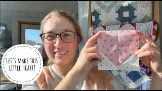 Making Little Hearts, quilted heart pattern, VLOG