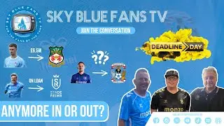 Coventry City FC LIVE Podcast | Special Transfer Window Show