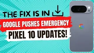 Google Pushes New Update to Fix Pixel 10 Pro Issues. Screen Flicker, Android Auto, Google Wallet