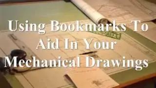 Deltacad - Using Bookmarks To Aid In Your Mechanical Drawings