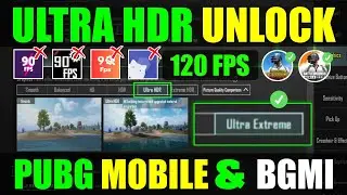 Unlock Ultra HDR + 4K Graphics And 120 FPS PUBG Mobile/BGMI (NoRoot) Unlock 120 Fps PUBG Mobile 3.7