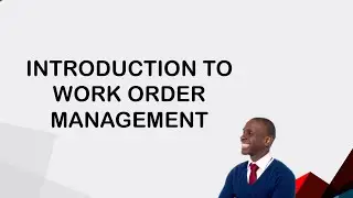 Introduction to Work Order Management