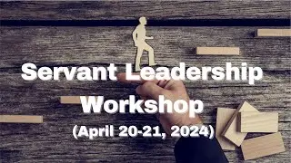 Servant Leadership Workshop With Brandon Ferguson (Lesson 3)