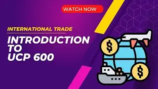 Overview to UCP 600 : International Trade - IBSL, CDCS and CCFE exam prep