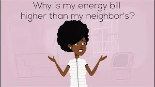 Why is my energy bill higher than my neighbor's?