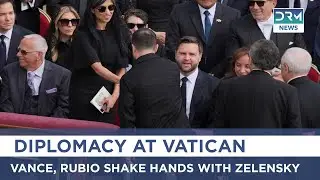 Vance & Rubio Greet Zelensky at Pope Leo's Inaugral Mass  | DRM News | AC1I