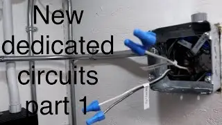 Wiring 2 new dedicated electrical circuits - part 1
