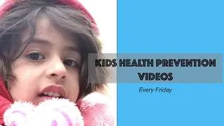Introducing Kids health prevention videos on HealthQ channel