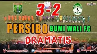 3:2 PERSIBO MENANG DRAMATIS Vs BUMI WALI FC