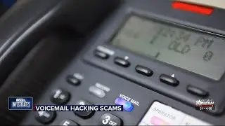 16 News Now Investigates: Voicemail hacking scam