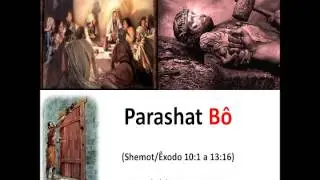 Parashat Bô - Judaísmo Nazareno