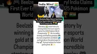 Beelzeboy Creates History! 🏆 India Wins Pok&eacute;mon Gold 2025 🎮🇮🇳 #Pok&eacute;mon #Esports