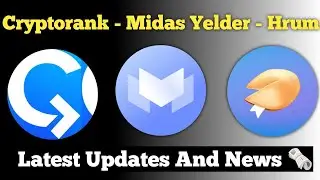 Cryptorank, Midas Yelder and Hrum Airdrops Latest Updates | Crypto Projects
