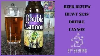 Heavy Seas Beer Double Cannon (Double IPA) Craft Beer Review