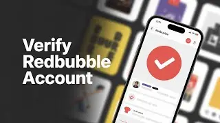 How to verify your Redbubble artist account - quick guide