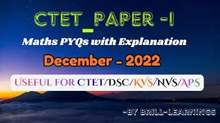 CTET Paper 1 Maths Previous Year Questions | Easy Solutions & Tricks | BRILL Learnings || Dec22 P1
