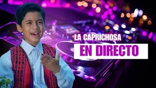 La Caprichosa en vivo