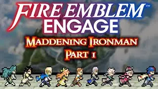 Fire Emblem Engage Maddening Ironman Part 1: 