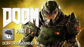 Doom - Part 1 - Diorm Underground &Eacute;p.418