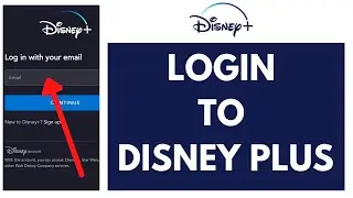Disney Plus Login 2021: How to Login to Disney Plus Account | Disney Plus Login Sign in