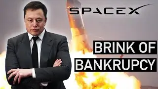 Production Delays Are Bringing SpaceX To The Brink of Bankruptcy