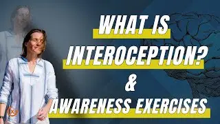What is Interoception? - Three powerful ways to improve it