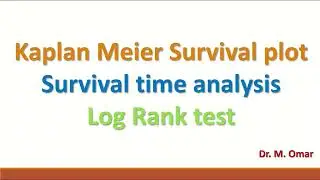 Kaplan Meier Survival plot Survival time analysis Log Rank test