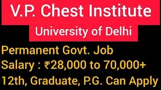 VALLABH BHAI PATEL CHEST INSTITUTE Recruitment | DU Permanent Job | Non-Teaching Recruitment | #jobs