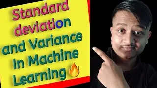 Standard Deviation and Variance in Machine learning🔥