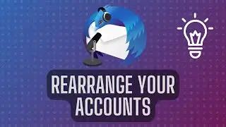 TIP: How To Change The Order Of Accounts In Thunderbird