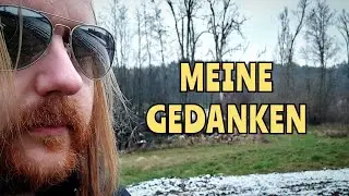 MEINE GEDANKEN...