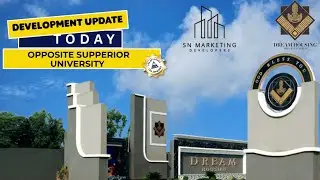 Dream housing society Opposite superior university raiwind road lahore development update 
