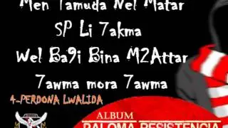 Paloma Resistencia V2 :  4 - '' Perdona Lwalida ''