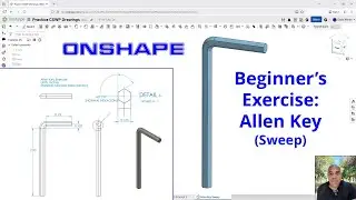 Onshape - Beginner's Modeling Exercise: Allen Key