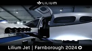Lilium Jet | Farnborough International Airshow 2024