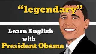 How to pronounce  Legendary - Examples of Legendary - Learn English With President Obama