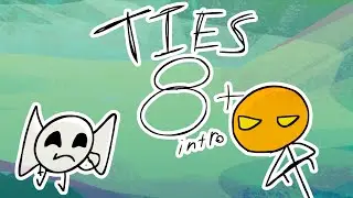 TIES | 8+ INTRO