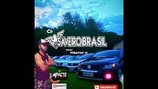 CD SAVEIRO BRASIL -  VOL. 1 -  DEEJAY MARTINS SC OFICIAL 💥