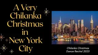 A Very Chilanka Christmas in New York City 🎄🗽 | Christmas Recital 2025