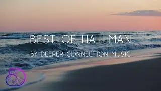 Best Of Hallman | 2023 | Tropical House Mix by Deeper Connection Music