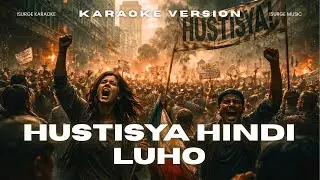 Hustisya, Hindi Luho &mdash; Protest Karaoke for the Voiceless