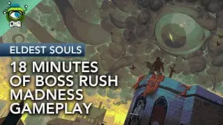 Eldest Souls | 18 Minutes of Boss Rush Madness Ultrawide PC Gameplay - [NO COMMENTARY]