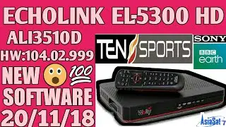Good News Echolink EL-5300,ALI3510D receivers New Softwares Sony Network OK|| by Usama Tech